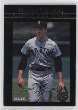 1992 Fleer - Roger Clemens Career Highlights #1 - Roger Clemens [EX to NM]