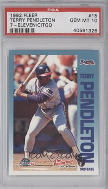 1992 Fleer 7 Eleven/Citgo The Performer Collection - Gas Station Issue [Base] #15 - Terry Pendleton [PSA 10 GEM MT]