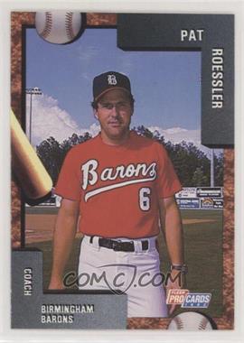 1992 Fleer ProCards Minor League - [Base] #2599 - Pat Roessler
