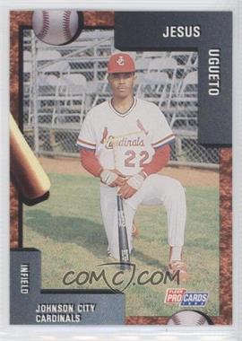 1992 Fleer ProCards Minor League - [Base] #3128 - Jesus Ugueto [Noted]