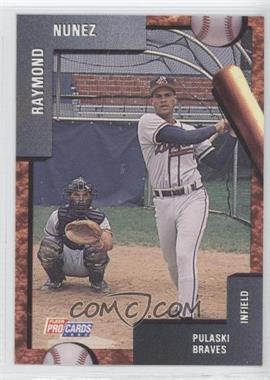 1992 Fleer ProCards Minor League - [Base] #3185 - Raymond Nunez