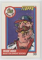 Wade Bugs (Wade Boggs)