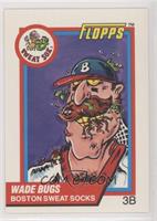 Wade Bugs (Wade Boggs)