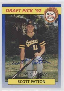 1992 Front Row Draft Picks - [Base] - Autographs #16.1 - Scott Patton (Serial numbered) /500