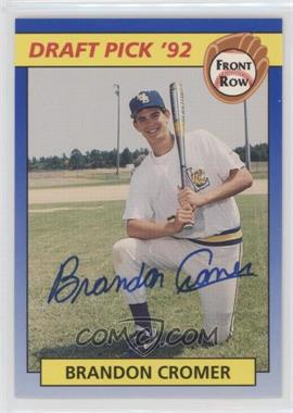 1992 Front Row Draft Picks - [Base] - Autographs #36.1 - Brandon Cromer (Serial numbered) /500