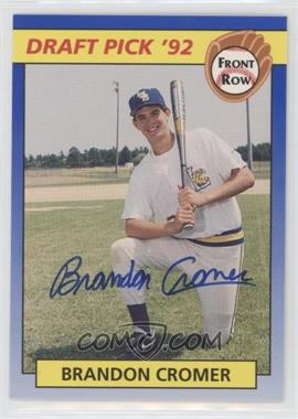 1992 Front Row Draft Picks - [Base] - Autographs #36.1 - Brandon Cromer (Serial numbered) /500