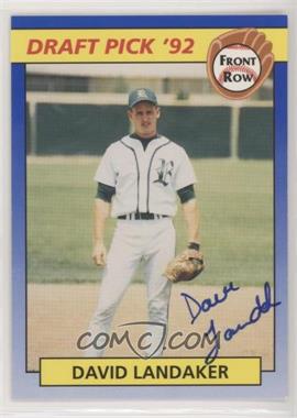 1992 Front Row Draft Picks - [Base] - Autographs #94 - David Landaker /500