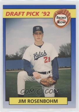 1992 Front Row Draft Picks - [Base] #92 - Jim Rosenbohm