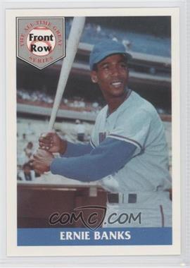 1992 Front Row The All-Time Great Series Ernie Banks - [Base] #4 - Ernie Banks