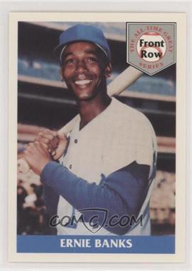 1992 Front Row The All-Time Great Series Ernie Banks - Promo #1 - Ernie Banks