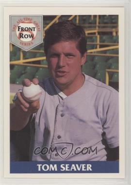 1992 Front Row The All-Time Great Series Tom Seaver - [Base] #5 - Tom Seaver