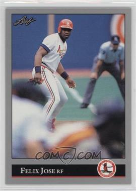 1992 Leaf - Preview #10 - Felix Jose