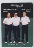 Dave LaBossiere, Dennis Liborio, Doc Ewell