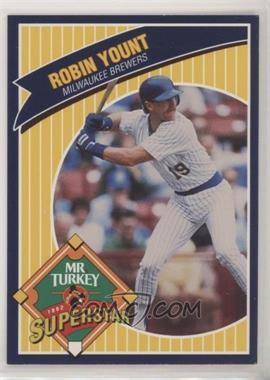 1992 Mr. Turkey Superstars - [Base] #26 - Robin Yount