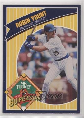 1992 Mr. Turkey Superstars - [Base] #26 - Robin Yount