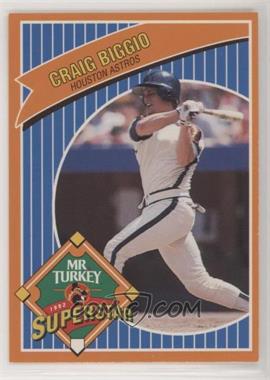 1992 Mr. Turkey Superstars - [Base] #4 - Craig Biggio