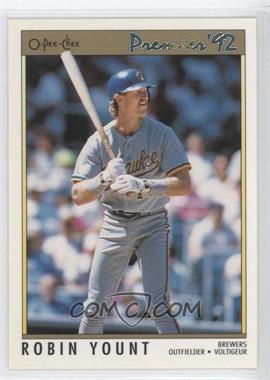 1992 O-Pee-Chee Premier - [Base] #111 - Robin Yount