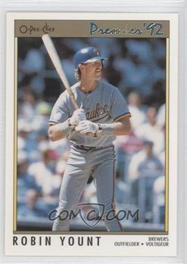 1992 O-Pee-Chee Premier - [Base] #111 - Robin Yount