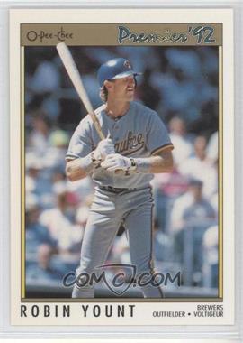 1992 O-Pee-Chee Premier - [Base] #111 - Robin Yount