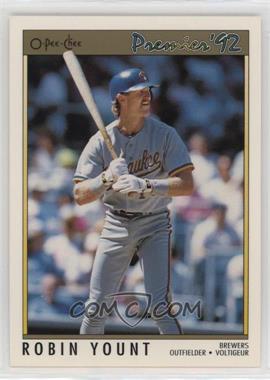 1992 O-Pee-Chee Premier - [Base] #111 - Robin Yount