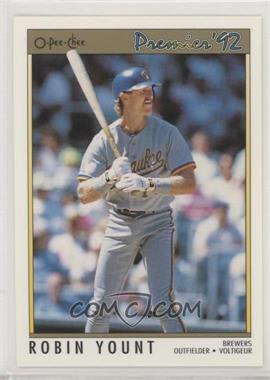 1992 O-Pee-Chee Premier - [Base] #111 - Robin Yount