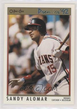 1992 O-Pee-Chee Premier - [Base] #164 - Sandy Alomar Jr.