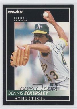 1992 Pinnacle - [Base] #25 - Dennis Eckersley