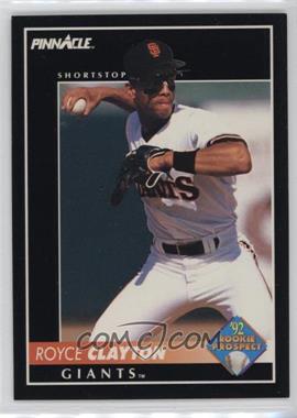 1992 Pinnacle - [Base] #268 - Royce Clayton [EX to NM]