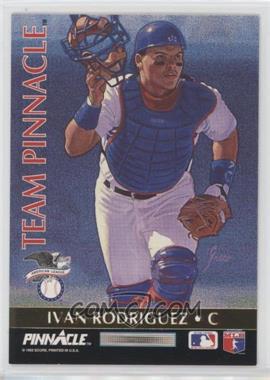 1992 Pinnacle - Team Pinnacle #3 - Ivan Rodriguez, Benito Santiago