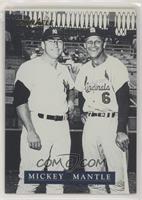 Mickey Mantle, Stan Musial