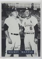 Mickey Mantle, Stan Musial