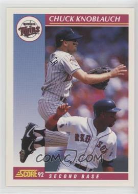 1992 Score - [Base] #572 - Chuck Knoblauch