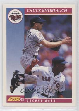 1992 Score - [Base] #572 - Chuck Knoblauch