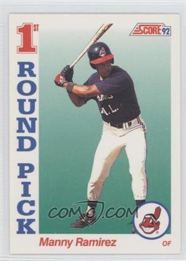 1992 Score - [Base] #800 - 1st Round Pick - Manny Ramirez