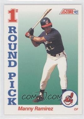 1992 Score - [Base] #800 - 1st Round Pick - Manny Ramirez