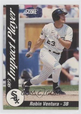 1992 Score - Impact Players #42 - Robin Ventura