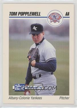 1992 SkyBox Pre-Rookie - Albany-Colonie Yankees #16 - Tom Popplewell