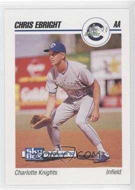 1992 SkyBox Pre-Rookie - Charlotte Knights #154 - Christopher Ebright