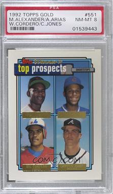 1992 Topps - [Base] - Gold Winner #551 - Top Prospects - Manny Alexander, Alex Arias, Wil Cordero, Chipper Jones [PSA 8 NM‑MT]