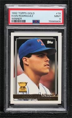 1992 Topps - [Base] - Gold Winner #78 - Ivan Rodriguez [PSA 9 MINT]