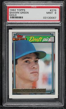 1992 Topps - [Base] - Gold #276 - Shawn Green [PSA 9 MINT]