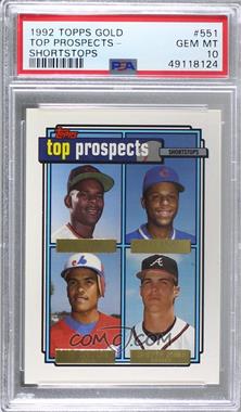 1992 Topps - [Base] - Gold #551 - Top Prospects - Manny Alexander, Alex Arias, Wil Cordero, Chipper Jones [PSA 10 GEM MT]