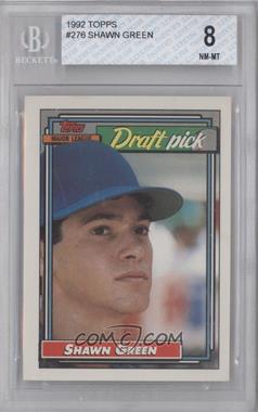 1992 Topps - [Base] #276 - Shawn Green [BGS 8 NM‑MT]