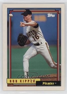 1992 Topps - [Base] #64 - Bob Kipper