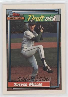 1992 Topps - [Base] #684 - Trever Miller