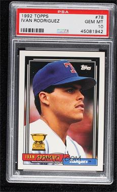 1992 Topps - [Base] #78 - Ivan Rodriguez [PSA 10 GEM MT]