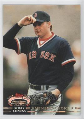 1992 Topps Stadium Club - [Base] #593 - Members Choice - Roger Clemens