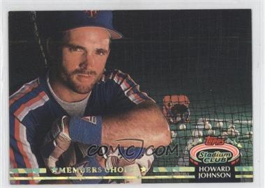 1992 Topps Stadium Club - [Base] #610 - Members Choice - Howard Johnson