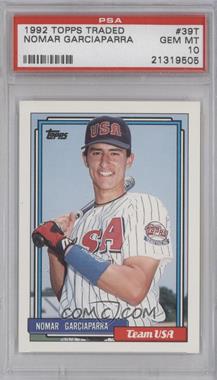 1992 Topps Traded - [Base] #39T - Nomar Garciaparra [PSA 10 GEM MT]