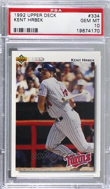 1992 Upper Deck - [Base] #334 - Kent Hrbek [PSA 10 GEM MT]